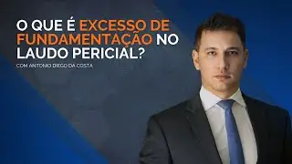 Processo Penal: O que é excesso de fundamentação no laudo pericial?