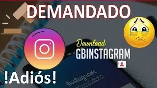 GBInstagram dice Adiós, ¿y GBWhatsApp? Samos Developer