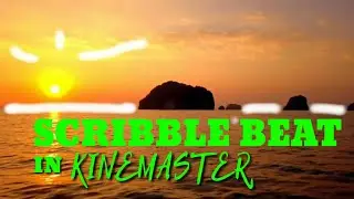 TUTORIAL scrible beat with kinemaster