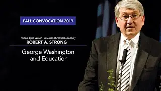 Washington and Lee University Fall Convocation 2019 with Robert A. Strong