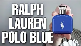 BEST POLO? Ralph Lauren Polo Blue fragrance/cologne review