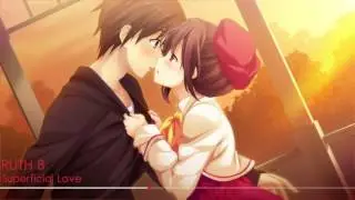 ►Nightcore - Superficial Love [Request]