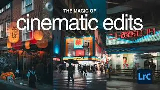 How to create cinematic edits in Lightroom