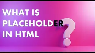 WHAT IS PLACEHOLDER TAG IN HTML | HOW TO USE PLACE HOLDER WITH INPUT TAG.