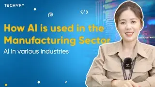 How AI is Used in the Manufacturing Sector? | AI in Various Industries