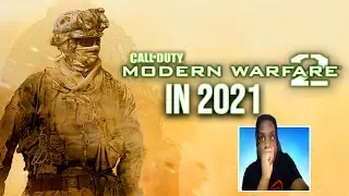 PLAYING MW2 IN 2021 