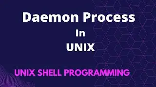 Daemon Process in Unix (Unix Shell Programming)