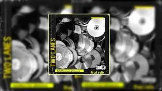 Two lanes | GLITXH | REFIX prod. by Refix