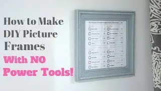 How to Make DIY Picture Frames With No Power Tools - DIY Tutorial - Thrift Diving
