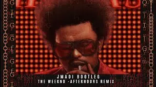 The Weeknd - After Hours  TECH HOUSE REMIX -  JMADI Bootleg