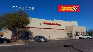 Closing Advance Auto Parts - Mesa, AZ