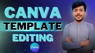 Canva Template Editing Made Easy: Step-by-Step Guide | Canva course | class 2