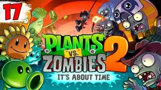 ПОГРЫЗЛИ МОИ ОРЕХИ ► Plants vs. Zombies 2 #17