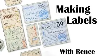 Making Labels With Renee