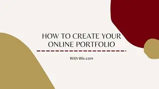 How To Create Your Online Portfolio with Wix.com