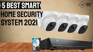 5 Best Smart Home Security System 2021