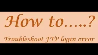 Troubleshooting ftp login error!