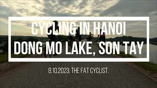 CYCLING IN HANOI WITH HANOI CYCLIST: DONG MO LAKE, SON TAY. 8.10.2023. 4K RES 60FPS. GOPRO HERO 11.