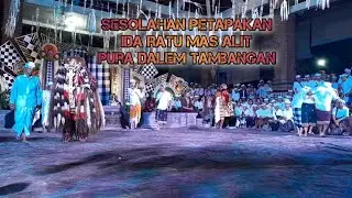 Sesolahan Petapakan Ida Ratu Mas Alit Pura Dalem Tambangan. Piodalan Pura Dalem Jati Penarungan.
