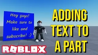 How To Add Text Into A Part - ROBLOX Studio