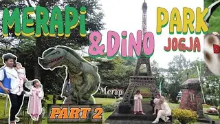 MERAPI PARK JOGJA (PART 2)