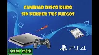CAMBIAR DISCO RÍGIDO DE LA PS4 DE 500GB A 1TB  SIN PERDER TUS JUEGOS