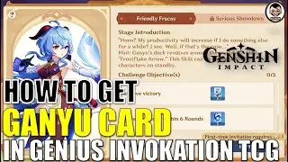 How to get Ganyu Card in Genius Invokation TCG? | Invite Ganyu and Defeat Ganyu | Genshin Impact