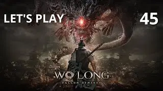 Wo Long: Fallen Dynasty - Let's Play Part 45: Legend of the Thunder God