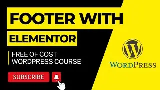 How to create a footer in WordPress Elementor