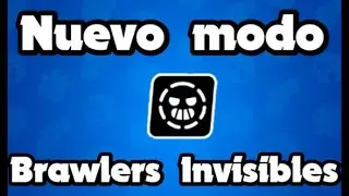 Jugando el Nuevo Modo Invisible | Brawl Stars | Paxigamer  (Resubido)