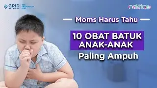 10 Obat Batuk Anak-anak Paling Ampuh