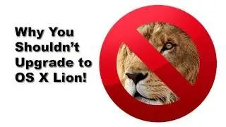 Don't Use Apple OS X Lion!