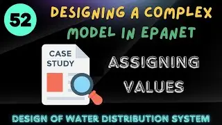 Lecture 52 | Value Putting | Pumps Pipes Tanks Reservoir Junctions