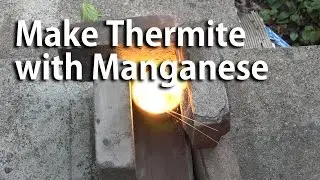 Make Thermite with Manganese Dioxide