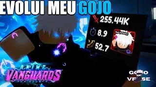 EVOLUI MEU GOJO COM MONARCA | Anime Vanguards