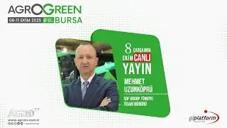 SDF GROUP TÜRKİYE TİCARİ MÜDÜRÜ MEHMET UZUNKÖPRÜ /AGROGREEN BURSA 2025
