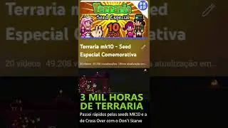 Como fiz para chegar as 3 MIL HORAS DE TERRARIA (Steam + mobile + mods)