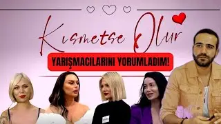 KISMETSE OLUR: AŞKIN GÜCÜ  We have Commented on the Contestants | Parody #kismetseolur