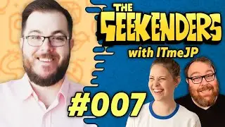 ItmeJP Derails The Train - The Geekenders Ep 7