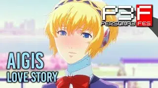 Persona 3 FES ★ Aigis Complete Romance 【Main Story, Social Link + Date Cutscenes】