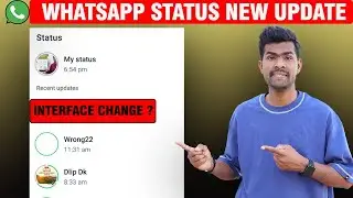 Whatsapp Status Interface Change। Status New Update | Whatsapp New Update |