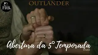 Outlander 5°Temporada Abertura