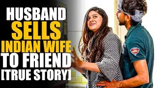 Husband Sells Indian Wife to Friend for a Tesla! REGRETS IT!! 🤯