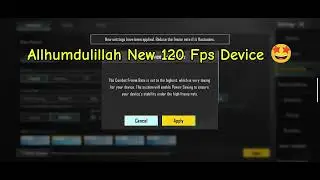 Allhumdulillah New 120 Fps Device 🤩