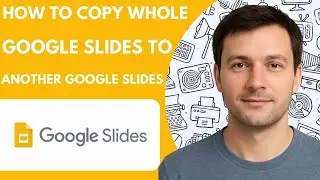 How to Copy Whole Google Slides to Another Google Slides Full 2026 Guide