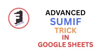 How to Use This SumIF Trick | गूगल शीट्स | Formula | Function | Google Sheets @FunctionsTrick