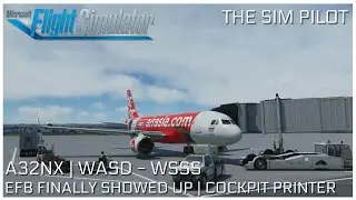 Microsoft Flight Simulator 2020 | A32NX | WADD - WSSS | EFB IS IN THE COCKPIT | COCKPIT PRINTER
