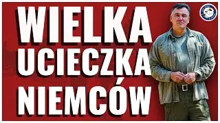Wielka ucieczka Niemców. Operacja Hannibal.