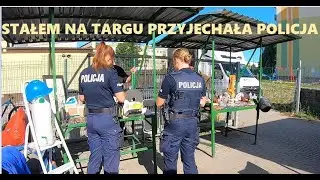 Police at the flea market - what did they want?!