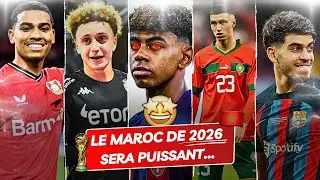 🇲🇦 Coupe du Monde 2026 : Le FUTUR du MAROC
